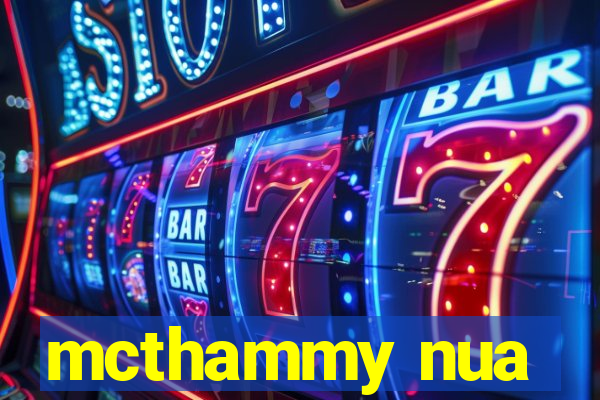 mcthammy nua